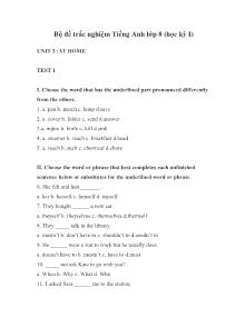 Bộ đề trắc nghiệm Tiếng Anh lớp 8 (học kỳ I) - Unit 3: At home