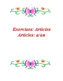 Exercises: Articles Articles: a/an