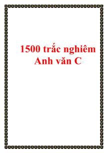 1500 trắc nghiệm Anh văn C