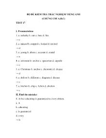 Bộ đề kiểm tra trắc nghiệm Tiếng Anh (Chứng chỉ A, B, C) - Test 17