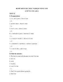 Bộ đề kiểm tra trắc nghiệm Tiếng Anh (Chứng chỉ A, B, C) - Test 12
