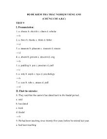 Bộ đề kiểm tra trắc nghiệm Tiếng Anh (Chứng chỉ A, B, C) - Test 9