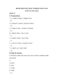 Bộ đề kiểm tra trắc nghiệm Tiếng Anh (Chứng chỉ A, B, C) - Test 13