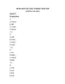 Bộ đề kiểm tra trắc nghiệm Tiếng Anh (Chứng chỉ A, B, C) - Test 47