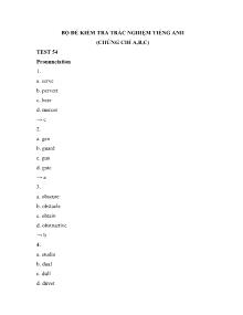 Bộ đề kiểm tra trắc nghiệm Tiếng Anh (Chứng chỉ A, B, C) - Test 54