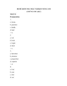 Bộ đề kiểm tra trắc nghiệm Tiếng Anh (Chứng chỉ A, B, C) - Test 53