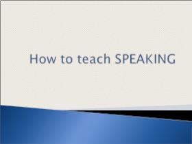 How to teach SPEAKING