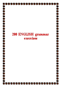 200 ENGLISH grammar exercises