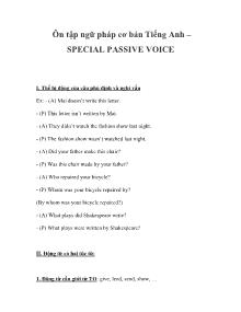 Ôn tập ngữ pháp cơ bản Tiếng Anh - Special Passive Voice