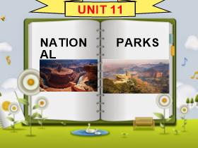 Bài giảng Unit 11: National parks