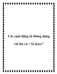 Các cụm động từ thông dụng với Do và “ To have”