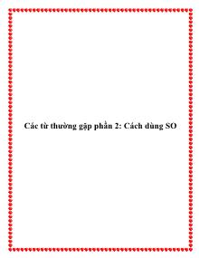 Các từ thường gặp phần 2: Cách dùng SO