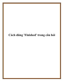 Cách dùng 'Finished' trong câu hỏi