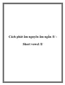 Cách phát âm nguyên âm ngắn /I/ - Short vowel /I/