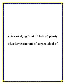 Cách sử dụng A lot of, lots of, plenty of, a large amount of, a great deal of