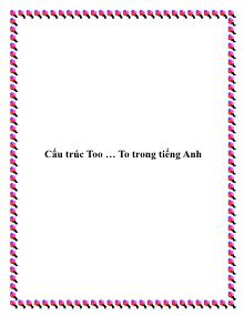 Cấu trúc Too … To trong tiếng Anh