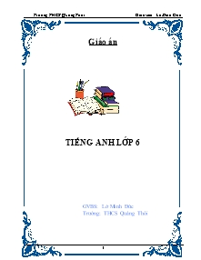 Giáo án Tiếng anh lớp 6 - Trường THCS Quảng Thỏi