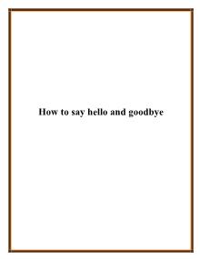 How to say hello and goodbye