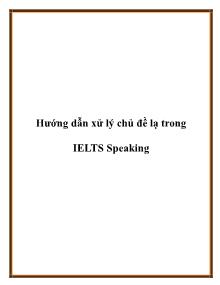 Hướng dẫn xử lý chủ đề lạ trong IELTS Speaking