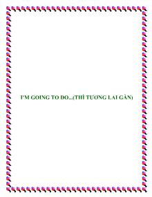 I'm going to do...(thì tương lai gần)