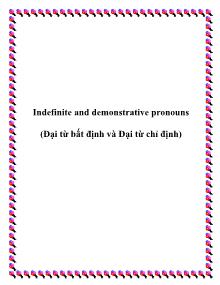 Indefinite and demonstrative pronouns (Đại từ bất định và Đại từ chỉ định)