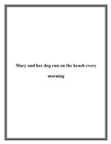 Mary and her dog run on the beach every morning