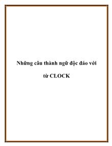 Những câu thành ngữ độc đáo với từ CLOCK