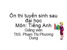 Ôn thi tuyển sinh sau đại học - Môn: Tiếng Anh