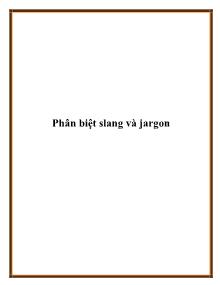 Phân biệt slang và jargon