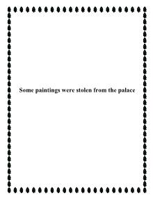 Some paintings were stolen from the palace