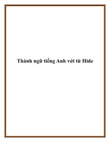 Thành ngữ tiếng Anh với từ Hide