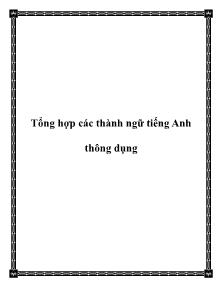 Tổng hợp các thành ngữ tiếng Anh thông dụng