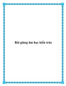 Bài giảng âm học kiến trúc - Ngữ pháp tiếng Anh THPT