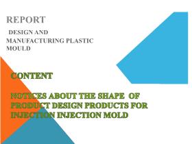 Report design and manufacturing plastic mould